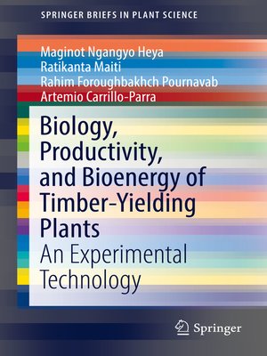 cover image of Biology, Productivity and Bioenergy of Timber-Yielding Plants